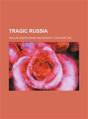 Tragic Russia,1151302104,9781151302106