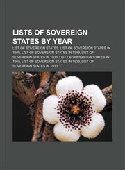 Lists of sovereign states by year List of sovereign states, List of sovereign states in 1946, List of sovereign states in 1949,1156522919,9781156522912