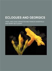 Eclogues and Georgics,1236565894,9781236565891