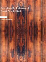 Notes from the Underground (Large Print Edition),1426440030,9781426440038