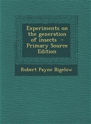 Experiments on the generation of insects  - Primary Source Edition,1293364525,9781293364529