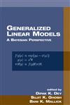 Generalized Linear Models A Bayesian Perspective 1st Edition,0824790340,9780824790349