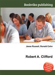 Robert A. Clifford,5511588148,9785511588148