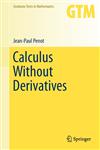 Calculus Without Derivatives,146144537X,9781461445371