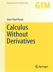 Calculus Without Derivatives,146144537X,9781461445371
