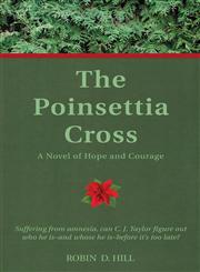 The Poinsettia Cross A Novel of Hope and Courage,160604835X,9781606048351