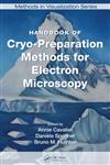 Handbook of Cryo-Preparation Methods for Electron Microscopy,0849372275,9780849372278