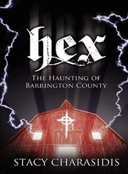 Hex The Haunting of Barrington County,1770973613,9781770973619