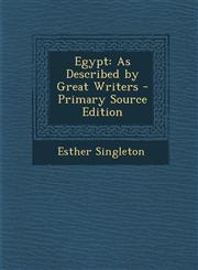 Egypt As Described by Great Writers,1287479200,9781287479208