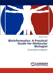 Bioinformatics A Practical Guide for Molecular Biologist,3848412934,9783848412938