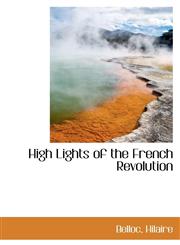 High Lights of the French Revolution,1110295103,9781110295104