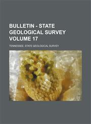 Bulletin - State Geological Survey Volume 17,1130626431,9781130626438