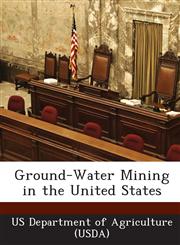 Ground-Water Mining in the United States,1249137551,9781249137559