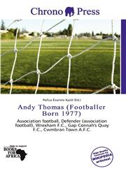 Andy Thomas (Footballer Born 1977),613725786X,9786137257869