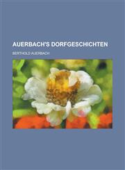 Auerbach's Dorfgeschichten,1153437759,9781153437752