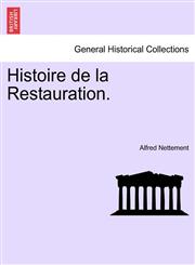 Histoire de la Restauration.,1241452687,9781241452681