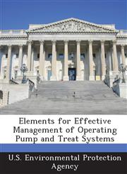 Elements for Effective Management of Operating Pump and Treat Systems,1288615604,9781288615605