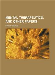 Mental therapeutics, and other papers,1154785858,9781154785852