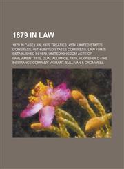 1879 in Law Household Fire Insurance Company V Grant,1156359384,9781156359389
