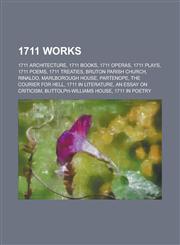 1711 Works 1711 Architecture, 1711 Books, 1711 Operas, 1711 Plays, 1711 Poems, 1711 Treaties, Bruton Parish Church, Rinaldo, Part,1157730426,9781157730422