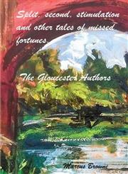 Split, Second, Stimulation and Other Tales of Missed Fortunes.,1784078433,9781784078430