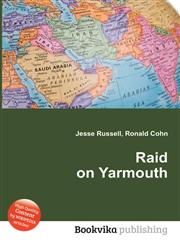 Raid on Yarmouth,5512074911,9785512074916