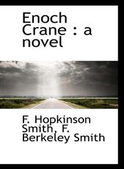Enoch Crane a novel,1117324761,9781117324760