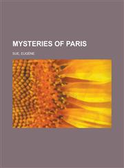 Mysteries of Paris - Volume 02,1153643669,9781153643665