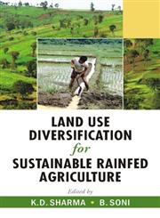 Land Use Diversification for Sustainable Rainfed Agriculture,8126905840,9788126905843
