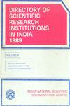 Directory of Scientific Research Institutions in India 1989Medical Institutions, Engineering Institutions, Agricultural Institutions Vol. 4 2nd Edition