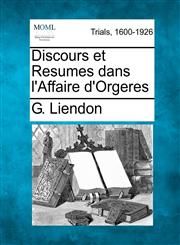 Discours et Resumes dans l'Affaire d'Orgeres,1275074081,9781275074088