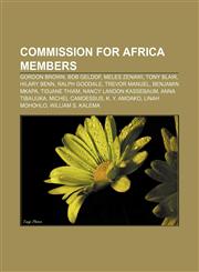 Commission for Africa members Gordon Brown, Bob Geldof, Meles Zenawi, Tony Blair, Hilary Benn, Ralph Goodale, Trevor Manuel, Benjamin Mkapa,1155338065,9781155338064
