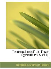 Transactions of the Essex Agricultural Society,1140466402,9781140466406