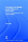 Concepts and Reality in the History of Philosophy Tracing a Philosophical Error from Locke to Bradley,0415334780,9780415334785
