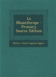 Le Misanthrope - Primary Source Edition,1295787490,9781295787494