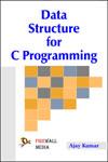 Data Structure for C Programming 2nd Edition,8131802981,9788131802984