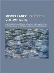 Miscellaneous series Volume 53-66,1231221704,9781231221709