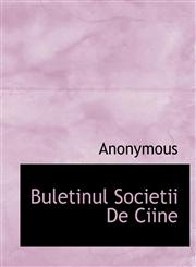Buletinul Societii De Ciine,1140495208,9781140495208