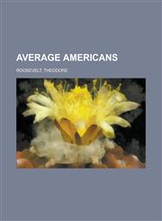 Average Americans,1151598399,9781151598394