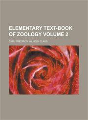 Elementary Text-Book of Zoology Volume 2,115251475X,9781152514751