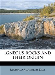 Igneous rocks and their origin,1172774056,9781172774050