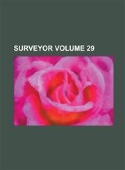 Surveyor Volume 29,1236914473,9781236914477