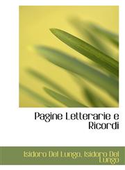Pagine Letterarie e Ricordi,1116494671,9781116494679