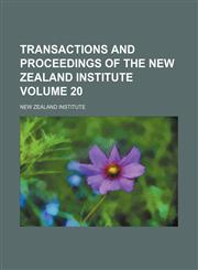 Transactions and proceedings of the New Zealand Institute Volume 20,1154106446,9781154106442