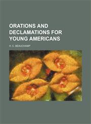 Orations and declamations for young Americans,1154528510,9781154528510