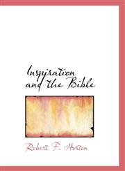 Inspiration and the Bible,1116413671,9781116413670