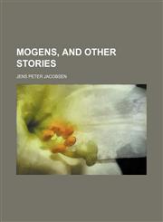 Mogens, and Other Stories (Volume 8140),1151477028,9781151477026