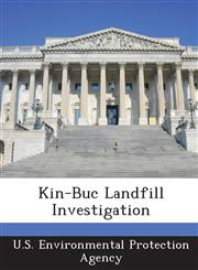 Kin-Buc Landfill Investigation,1287021948,9781287021940