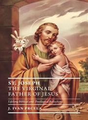 St. Joseph The Virginal Father of Jesus,1770970401,9781770970403