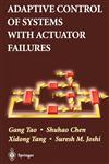 Adaptive Control of Systems with Actuator Failures,1852337885,9781852337889